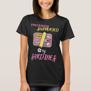 Emotioneel Ondersteund Door Sardines Grappig Voeds T-shirt