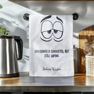 Emotioneel uitgeput grappig gepersonaliseerd theedoek