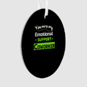 Emotionele hulp Coworker Basic meme Ornament (voorkant)