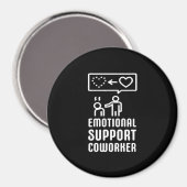 Emotionele hulp Coworker tekst en grafisch ontwerp Magneet (Voorkant / Achterkant)