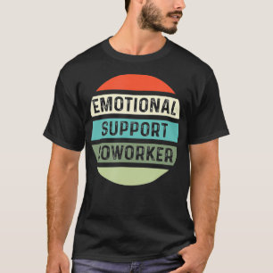 Emotionele ondersteuning Medewerker Kantoor T-shirt