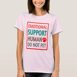 Emotionele ondersteuning Mensen niet eten T-shirt