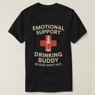 Emotionele Steun Drinkmaat T-shirt
