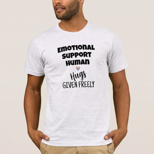 Emotionele steun Menselijke knuffels Gegeven T-shi T-shirt (Voorkant)
