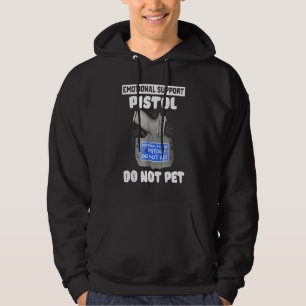 Emotionele supportpletie Pistol laat geen kleding Hoodie