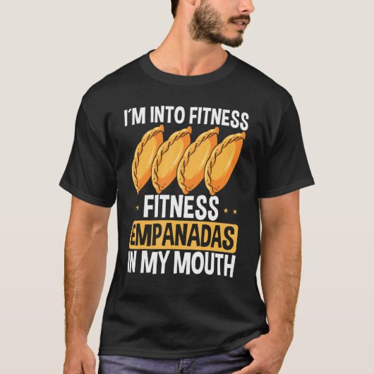 Empada Lover Im in fitness Empanadas Colombia Ve T-shirt (Voorkant)