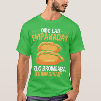 Empanada-liefhebber Latijns Hispanic eten Empanada T-shirt
