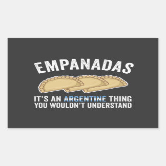 Empanadas Het is een Argentijns ding dat je niet z Rechthoekige Sticker