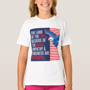 Empathie en vriendelijkheid zijn patriottisch t-shirt