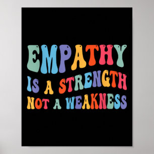 Empathie is kracht, niet zwakte Motivatie Poster