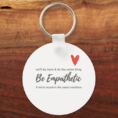 Empathie - wees empathisch sleutelhanger (Voorkant)