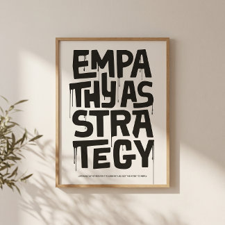 Empathy As Strategy Poster – Typography Wall Print