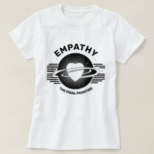 Empathy Le T-shirt Final Frontier