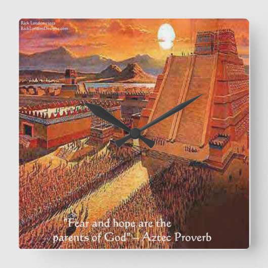 Empire Aztèque & Horloge Mur Proverbe Célèbre (Recto)