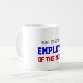 Employé non essentiel de la tasse de mois (Devant gauche)