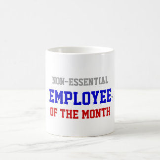 Employé non essentiel de la tasse de mois