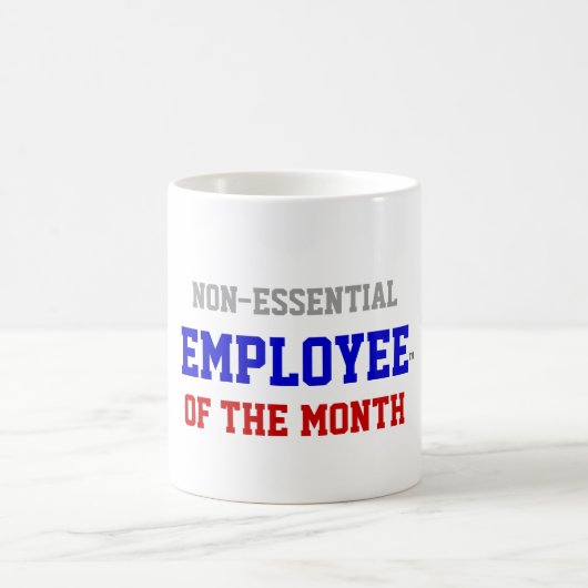 Employé non essentiel de la tasse de mois (Centre)