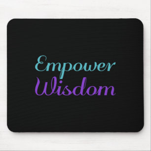 Empower Wijsheid Preventie Bewustzijn Ontwerp Muismat