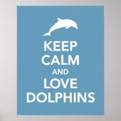 Empreinte ou affiche de Keep Calm and Love Dolphin (Devant)