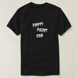 Empty Paint Can T-shirt