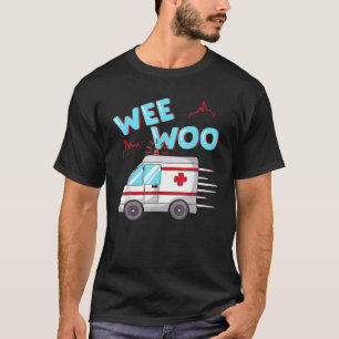 EMS Ambulance Wee Woo Paramedisch EMT Gift Boo B T-shirt