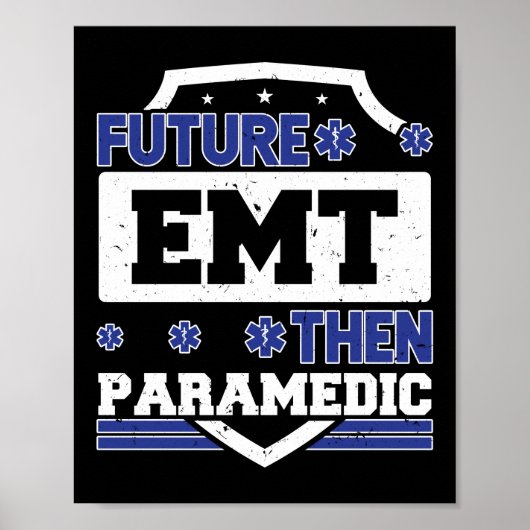 EMS Emergency Future EMT daarna Paramedic Student Poster (Voorkant)
