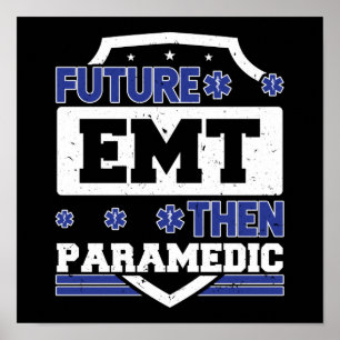 EMS Emergency Future EMT daarna Paramedic Student Poster