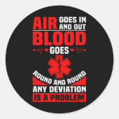 EMS Nurse Quote Ambulance Driver EMT Paramedic HEA Ronde Sticker (Voorkant)