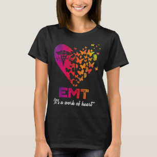 EMT Het is een werk van hart vlinder hart verpleeg T-shirt