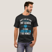 EMT Student Emergency Technician EMS Week Paramedi T-shirt (Voorkant volledig)