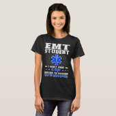 EMT Student Future EMT In Progress EMT School T-shirt (Voorkant volledig)
