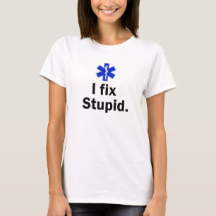 EMT voor vrouwen... ik maak een domme oplossing. T-shirt
