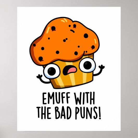 Emuff met Bad Puns Food Muffin Pun Poster (Voorkant)