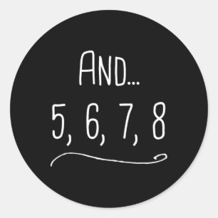 en 5 6 7 8 - Grappig dansdocent cadeau Ronde Sticker