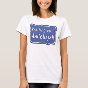 En attente d'un T-shirt de Hallelujah