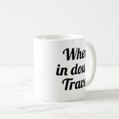 En cas de doute Voyage| drôle de tasse d'aventure (Devant droit)