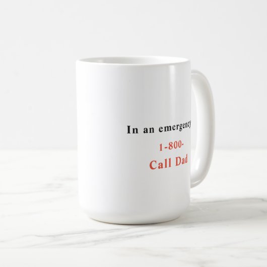 En cas d'urgence Appel 1-800-Call-Papa Café Mug (Devant droit)