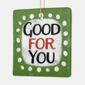 En Céramique Bon Pour Vous Ornement (Gauche)