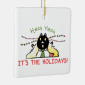 En Céramique Heck ouais ornement (Droite)