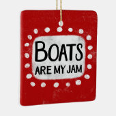 En Céramique Les Bateaux Sont Mon Ornement De Jam (Droite)