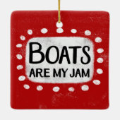 En Céramique Les Bateaux Sont Mon Ornement De Jam (Dos)