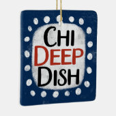 En Céramique Ornement de Chicago Deep Dish (Droite)