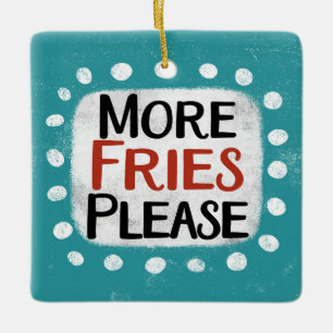 En Céramique Plus Fries S'Il Vous Plaît Ornement