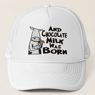 En chocolademelk werd geboren trucker pet