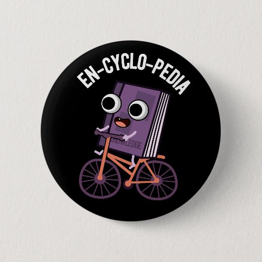 En-cyclo-Pedia Funny Encyclopedia Pun Dark BG Ronde Button 5,7 Cm (Voorkant)