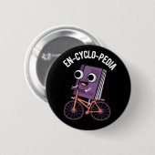 En-cyclo-Pedia Funny Encyclopedia Pun Dark BG Ronde Button 5,7 Cm (Voorkant /achterkant)