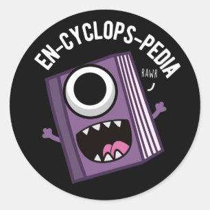En-cyclops-pedia Funny Encyclopedia Pun Dark BG Ronde Sticker