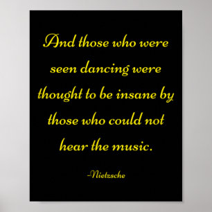 En degenen die werden gezien dansen - Nietzsche Qu Poster