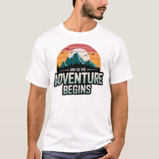 En dus begint het avontuur in levendige kleuren t-shirt
