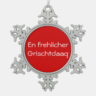 En frehlicher Grischtdaag - siermiddel Tin Sneeuwvlok Ornament